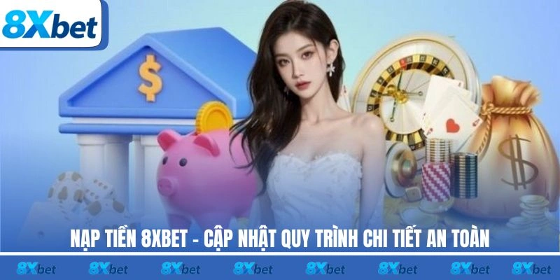 Nạp tiền 8XBET